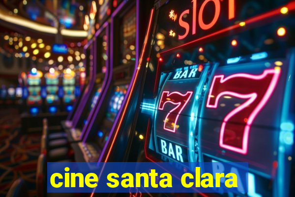 cine santa clara